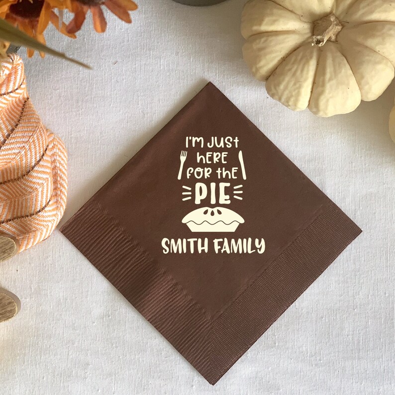 Thankful Napkins Just Here For The Pie Thanksgiving BeverageCocktail Napkins Thanksgiving Napkins