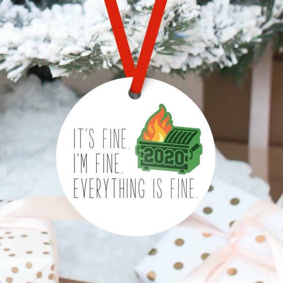 Everything is Fine 2020 Dumpster Fire Christmas Ornament, 2020 Personalized Ornament, Custom Christmas Ornament Il_570xn
