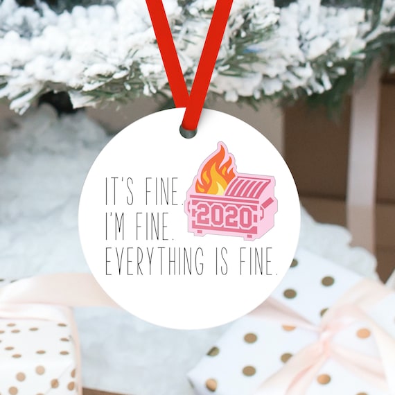 Everything is Fine 2020 Dumpster Fire Christmas Ornament, 2020 Personalized Ornament, Custom Christmas Ornament Il_570xn
