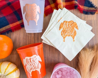 Let's Get Basted - Thanksgiving Cups or Napkins - Ready To Ship