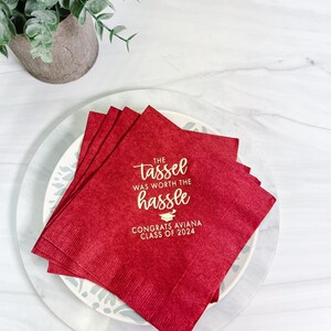 Tassel Was Worth the Hassle Personalized Graduation Napkins, Graduation Party,  Graduation Cap, Congrats Grad, Class of 2025, 2025 Grad
