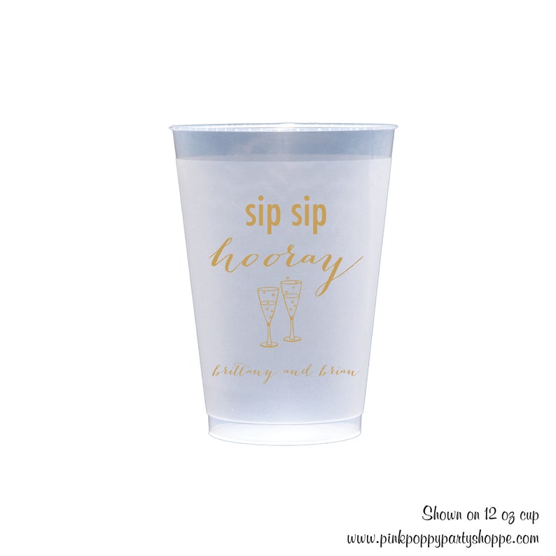 NYE Wedding Sip Sip Hooray Wedding Cups Bridal Shower Rehearsal Dinner Bachelorette Shatterproof Plastic Cups