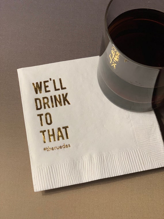 We'll Drink to That Personalized Wedding Napkins, Rehearsal Dinner, Engagement Party, Custom Bar Napkins, Custom Wedding Napkins Il_570xn