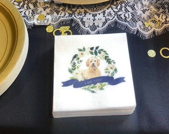 I Do Too - Dog Full Color Wedding Napkins | Bridal Shower | Rehearsal Dinner | Engagement Party Napkins | Watercolor Crest