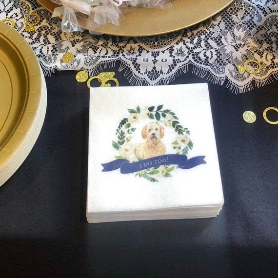I Do Too - Dog Full Color Wedding Napkins | Bridal Shower | Rehearsal Dinner | Engagement Party Napkins | Watercolor Crest Il_570xn