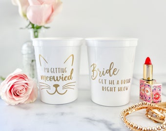 I'm Getting Meowied Ready to Ship Bride Stadium Cup - Bachelorette Party Cups - Stadium Plastic Cups - Bachelorette Party