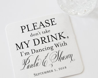 Personalized Please Don't Take My Drink, I'm Dancing Wedding Reception Coasters