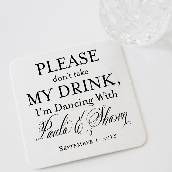 Personalized Please Don't Take My Drink, I'm Dancing Wedding Reception Coasters
