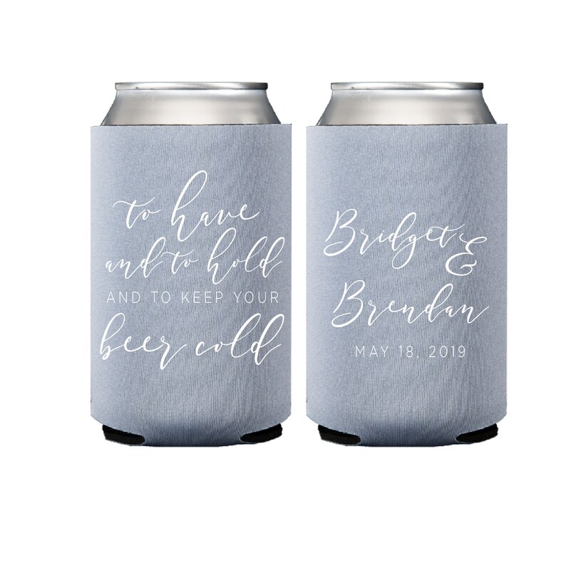 Wedding Favor To Have and To Hold and To Keep Your Beer Cold Beer Can
