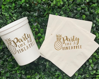 Party Like a Pineapple Napkins and Stadium Cups -  Gold Foil Party Napkins - Ready To Ship