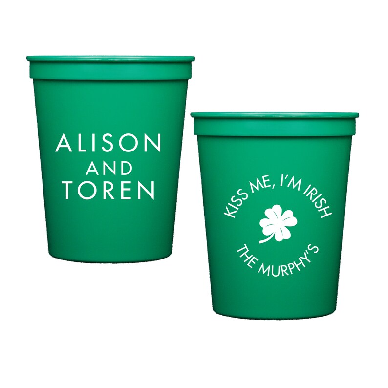 Shamrock Wedding Personalized Stadium Plastic Cups Bachelorette Party Kiss Me I/'m Irish Wedding Favor Engagement Party Favor