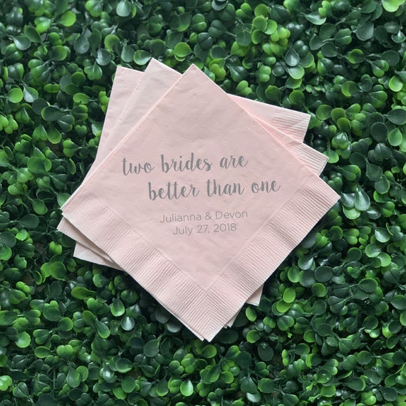 Two Brides are Better Than One Wedding Napkins, Rehearsal Dinner, Engagement Party, Custom Bar Napkins, Custom LGBT Wedding Napkins Il_570xn
