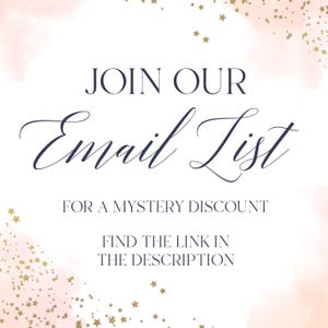 a banner with a pink and gold background, featuring the text "JOIN OUR Email List" and "FOR A MYSTERY DISCOUNT FIND THE LINK IN THE DESCRIPTION".
