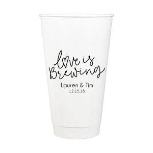 Love is Brewing Personalized Wedding Paper Cups Coffee Bar Hot ...