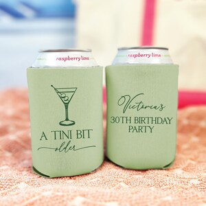 A Tini Bit Older Birthday Can Cooler - Personalized Birthday Party Favors, Happy Birthday Drink Can Holders, Party Decor, Adult Birthday