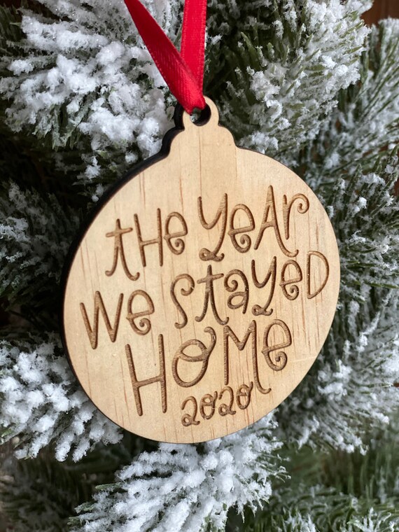 The Year We Stayed Home - 2020 Quarantine Christmas Ornament, 2020 Personalized Ornament, Custom Wooden Christmas Ornament Il_570xn