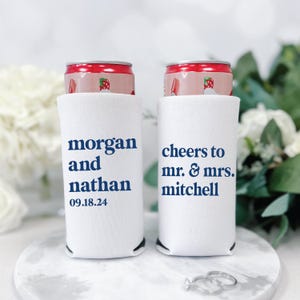 Custom Slim Can Cooler - Wedding Favor with Cheers to the Mr and Mrs