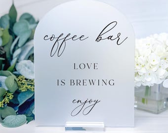 Coffee Bar Wedding Sign | Love Is Brewing, Personalized Acrylic Drink Station Décor - Arch or Rectangle