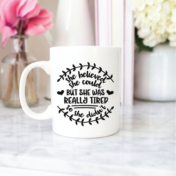 She Believed She Could But She Was Tired Mug, Mom Life Gifts, Gifts for Coffee Lovers, Coworker Gift, Mom Cup, Coffee Lover Christmas Gift Il_570xn
