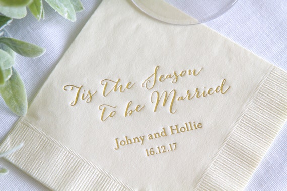 Tis the Season To Be Married - Christmas Wedding Napkins, Rehearsal Dinner, Engagement Party, Custom Bar Napkins, December Wedding Napkins Il_570xn