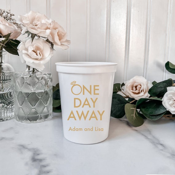 One Day Away Rehearsal Dinner Personalized Stadium Plastic Cups