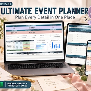 May include: A digital event planner displayed on a laptop, tablet, and smartphone screen. The interface shows data tables, charts, and calendars with text including ULTIMATE EVENT PLANNER, 11 PLANNING TABS, and GOOGLE SHEETS + MICROSOFT EXCEL.