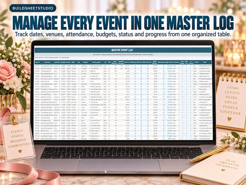 May include: A laptop screen displays a digital Master Event Log spreadsheet with columns for event names, dates, venues, attendance, and budgets. The text above the screen reads MANAGE EVERY EVENT IN ONE MASTER LOG and Track dates, venues, attendance, budgets, status and progress from one organized table.