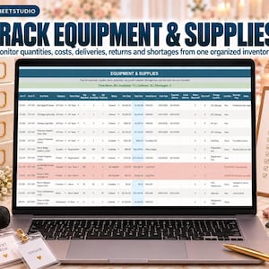 May include: A laptop screen displaying an equipment and supplies inventory spreadsheet with columns for item names, costs, and delivery status. The screen shows text including TRACK EQUIPMENT & SUPPLIES and Monitor quantities, costs, deliveries.