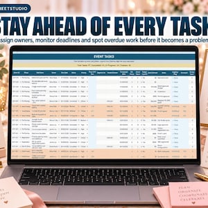 May include: A laptop screen displaying an event task management spreadsheet with columns for task name, owner, due date, status, and priority. The spreadsheet header reads EVENT TASKS, and the text STAY AHEAD OF EVERY TASK appears above the screen.