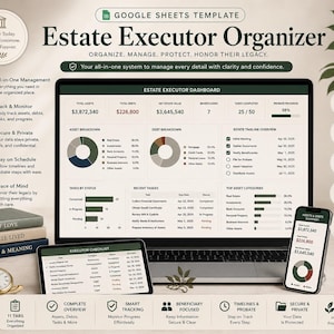 May include: A Google Sheets template for an Estate Executor Organizer displayed on a laptop, tablet, and smartphone. The dashboard shows asset and debt breakdowns, task lists, and estate timelines with text including Estate Executor Organizer.