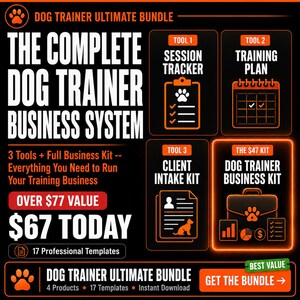 May include: A black and orange graphic promoting a dog trainer business system. The text includes "Dog Trainer Ultimate Bundle," "The Complete Dog Trainer Business System," and "$67 Today." It features tools like a session tracker, training plan, and client intake kit.