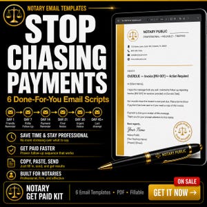 May include: A digital advertisement for notary email templates. The image features a tablet displaying a sample email, a pen, and text that reads "STOP CHASING PAYMENTS." It highlights 6 done-for-you email scripts and a "GET IT NOW" call to action.