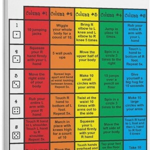 May include: A white poster titled Roll Some Brain Breaks with a grid of five colored columns and six rows. Each cell contains text instructions for physical activities corresponding to die rolls. The grid features red, orange, yellow, green, and blue sections.