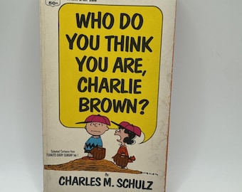 Peanuts -  Who Do You Think You Are, Charlie Brown? - Charles Schulz - PB 1968
