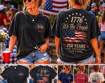 1776 We The People 250 Years Of Freedom Shirt, Patriotic America 2026 Tee, Vintage USA Flag Front And Back Shirt, Fourth Of July Gift
