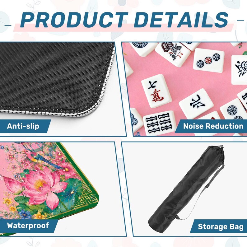 May include: Product details image featuring a close-up of a black anti-slip surface with white stitching, Mahjong tiles, a pink and green waterproof surface with a floral design, and a black storage bag.