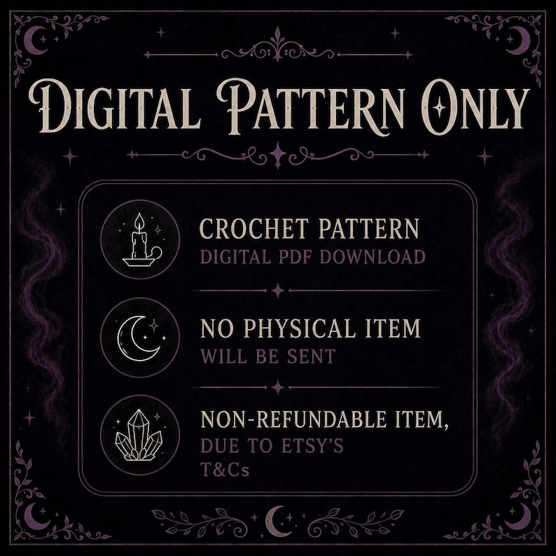 Puede incluir: Gr&aacute;fico morado oscuro y negro con el texto "DIGITAL PATTERN ONLY". La imagen incluye el texto "CROCHET PATTERN DIGITAL PDF DOWNLOAD", "NO PHYSICAL ITEM WILL BE SENT" y "NON-REFUNDABLE ITEM, DUE TO ETSY'S T&Cs". Elementos decorativos: lunas, estrellas y dise&ntilde;os florales.