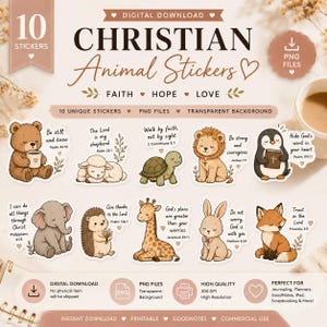May include: A digital download set of 10 Christian animal stickers featuring a bear, sheep, turtle, lion, penguin, elephant, hedgehog, giraffe, rabbit, and fox. Each sticker includes a religious quote and scripture reference on a white background.