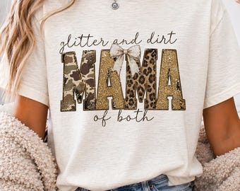 Mama of Both PNG: Glitter and Dirt Mother's Day Design,  Happy Mother's Day Dear Mama Png, Trendy Mother's Day Gift