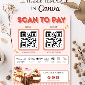 May include: A light pink payment sign template featuring the text SCAN TO PAY, two QR code boxes for Venmo and Cash App, and icons for Google Pay, Apple Pay, cash, and cards. The bottom section displays illustrations of various cakes and social media icons.