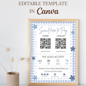 Peut inclure: Un modèle de panneau de paiement modifiable dans un cadre en bois clair avec une bordure vichy bleu et blanc et des motifs floraux. Le panneau affiche le texte Scan Here to Pay, Venmo, Cash App, We Also Accept et Thank You For Choosing Us.
