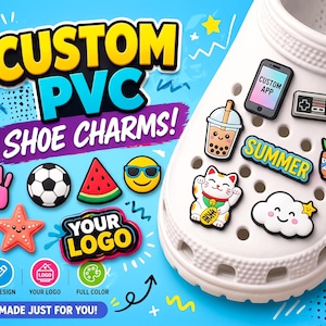 May include: A white shoe with various colorful PVC shoe charms. Charms include a soccer ball, watermelon slice, smiling face, and a smartphone with "CUSTOM APP" text. The text "CUSTOM PVC SHOE CHARMS!" is also visible.