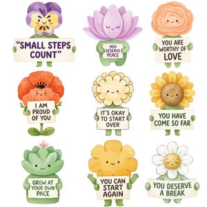 Op de afbeelding: Een verzameling van negen aquarelillustraties met antropomorfe bloemen en planten, elk met een bordje met positieve affirmaties zoals Small Steps Count, You Deserve Peace, You Are Worthy of Love, I Am Proud of You, It's Okay to Start Over, You Have Come So Far, Grow at Your Own Pace, You Can Start Again en You Deserve a Break.
