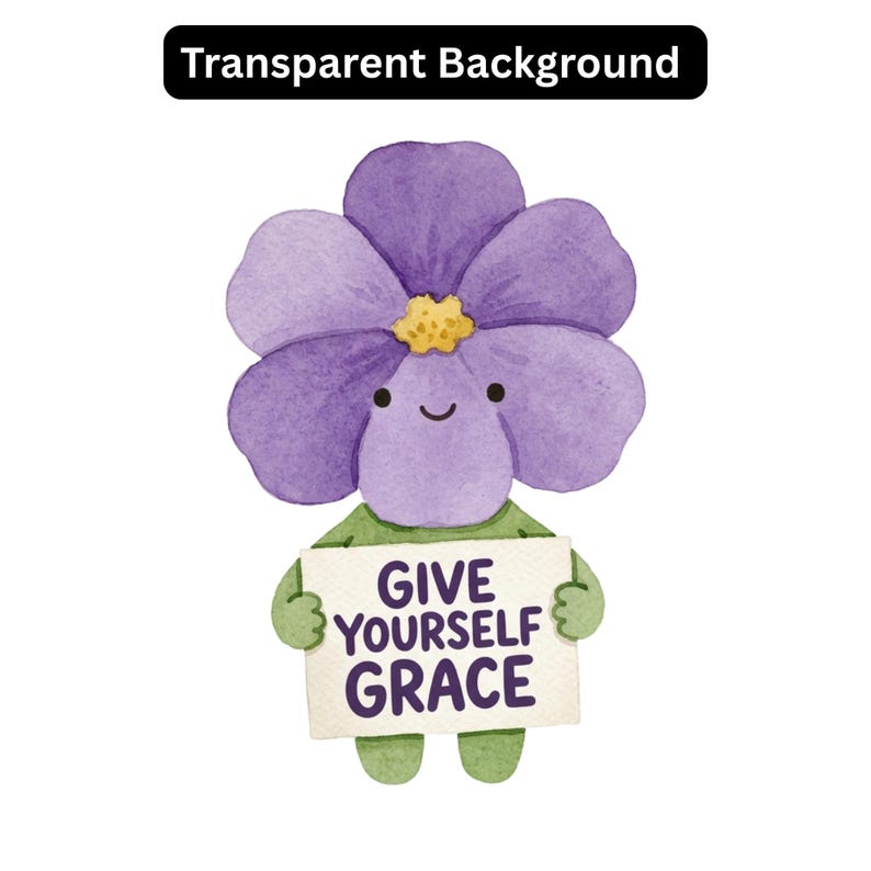 Op de afbeelding: Een aquarelillustratie van een paars bloemfiguurtje met een geel hart en een glimlachend gezicht. Het figuurtje heeft groene armen en benen en houdt een wit rechthoekig bord vast met de paarse tekst GIVE YOURSELF GRACE.