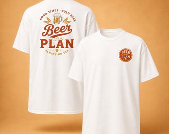 Beer Is The Plan Shirt, Funny Beer Lover T-Shirt, Craft Beer Tee for Men, Brewery Graphic Shirt, Drinking Shirt, Beer Gift for Him