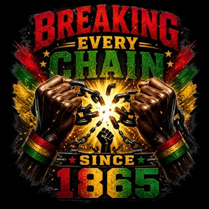 Peut inclure: Un design graphique montrant deux poings &agrave; la peau fonc&eacute;e brisant une cha&icirc;ne en m&eacute;tal, avec le texte BREAKING EVERY CHAIN SINCE 1865. Le motif int&egrave;gre des couleurs rouge, jaune et verte, un &eacute;clat lumineux central et une silhouette de poing lev&eacute;.