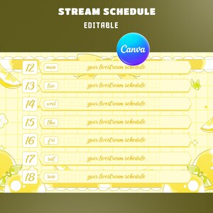 May include: A yellow digital stream schedule template featuring a grid background, lemon illustrations, and seven horizontal bars labelled with days of the week from Monday to Sunday. The text reads STREAM SCHEDULE, EDITABLE, and your livestream schedule.