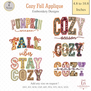 Peut inclure: Une collection numérique de motifs de broderie Cozy Fall Applique présentant diverses typographies sur le thème de l'automne et des motifs floraux. Le texte inclut des phrases comme Pumpkin Season, Fall Vibes et Stay Cozy, en tailles de 12,2 à 27,4 cm.
