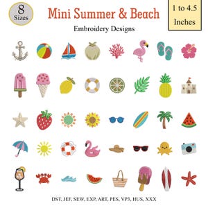 May include: A collection of Mini Summer & Beach Embroidery Designs featuring icons like an anchor, beach ball, sailboat, flamingo, pineapple, and sunglasses. The text reads Mini Summer & Beach Embroidery Designs, 8 Sizes, 1 to 4.5 Inches, and file formats DST, JEF, SEW, EXP, ART, PES, VP3, HUS, XXX.
