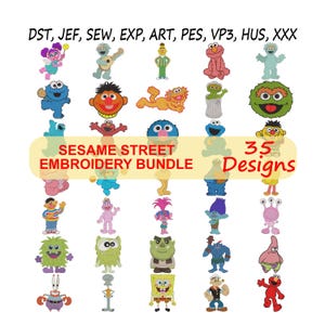 May include: A digital collection of 35 embroidery designs featuring various cartoon characters, including Sesame Street figures and other animated icons. The text reads DST, JEF, SEW, EXP, ART, PES, VP3, HUS, XXX, SESAME STREET EMBROIDERY BUNDLE, 35 Designs.